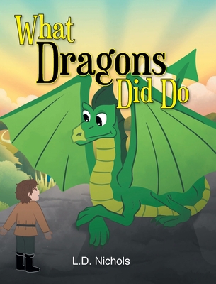 What Dragons Did Do B0CH1RDLK9 Book Cover