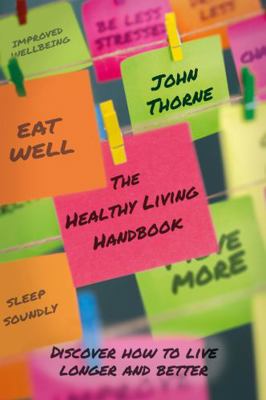 The Healthy Living Handbook 1805142771 Book Cover