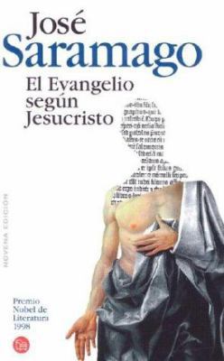 El Evangelio Segun Jesucristo [Spanish] 8466300651 Book Cover