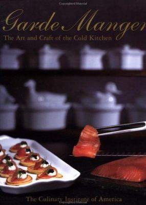 Garde Manger: The Art and Craft of the Cold Kit... 0471323675 Book Cover
