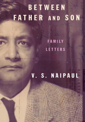 Between Father and Son: Family Letters 0375407308 Book Cover