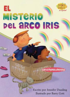 El Misterio del Arco Iris (the Rainbow Mystery) [Spanish] 1575652838 Book Cover