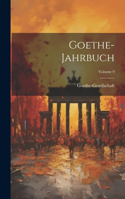 Goethe-Jahrbuch; Volume 9 [German] 1021109428 Book Cover