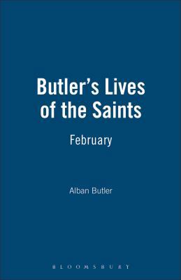 Butler's Lives of the Saints: February 0860122514 Book Cover