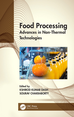 Food Processing: Advances in Non-Thermal Techno... 0367756102 Book Cover