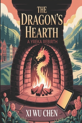 The Dragon's Hearth: A Yreka Rebirth B0FPMXLFZP Book Cover