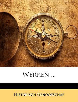 Werken ... [Dutch] 1145668070 Book Cover