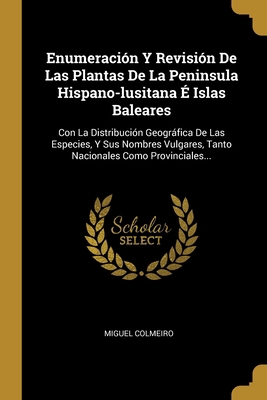 Enumeración Y Revisión De Las Plantas De La Pen... [Spanish] 1012988147 Book Cover