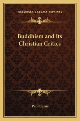 Buddhism and Its Christian Critics 1162803266 Book Cover