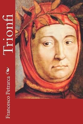 Trionfi [Italian] 1479358096 Book Cover