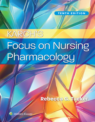 Karch's Focus on Nursing Pharmacology 1975261119 Book Cover