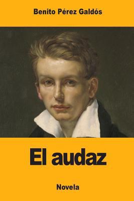 El audaz [Spanish] 1976077761 Book Cover