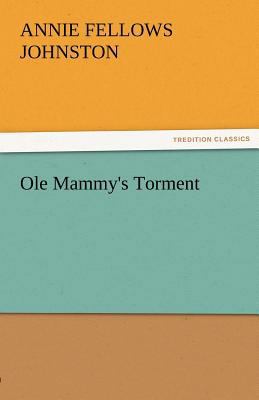 OLE Mammy's Torment 3842484372 Book Cover