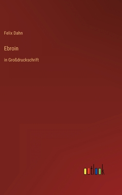Ebroin: in Großdruckschrift [German] 3368470191 Book Cover