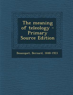 Meaning of Teleology 1287829163 Book Cover