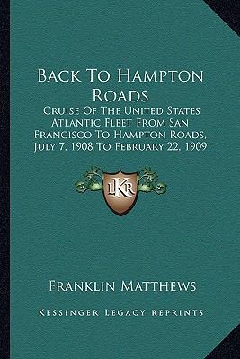 Back To Hampton Roads: Cruise Of The United Sta... 116534405X Book Cover