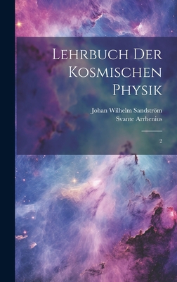 Lehrbuch der kosmischen Physik: 2 [German] 102079979X Book Cover