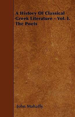 A History Of Classical Greek Literature - Vol. ... 1446003655 Book Cover