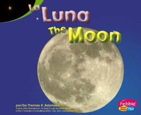 La Luna/The Moon [Spanish] 1429600470 Book Cover