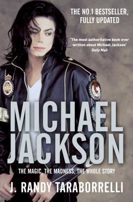 Michael Jackson: The Magic, The Madness, The Wh... 0330515659 Book Cover