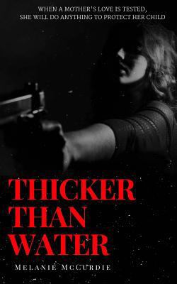 Thicker than Water 0995887802 Book Cover