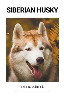 Siberian Husky [Finnish] B0BS989C24 Book Cover