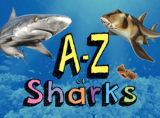 A-Z of Sharks - The Alphabet of the Shark World            Book Cover