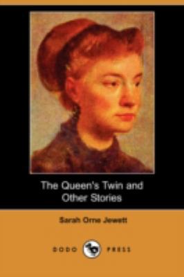 The Queen's Twin and Other Stories (Dodo Press) 1406559334 Book Cover