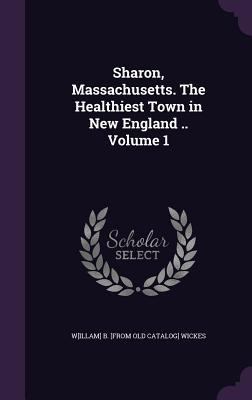 Sharon, Massachusetts. The Healthiest Town in N... 1359554661 Book Cover