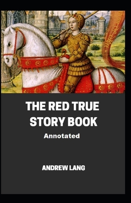 The Red True Story Book Annotated B08WK2L7FJ Book Cover