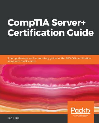 CompTIA Server+ Certification Guide 178953481X Book Cover