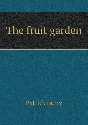 The fruit garden 551880444X Book Cover