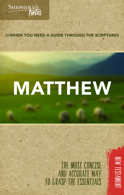 Shepherd's Notes: Matthew 1462749658 Book Cover