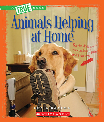 Animals Helping at Home (a True Book: Animal He... 0531212858 Book Cover