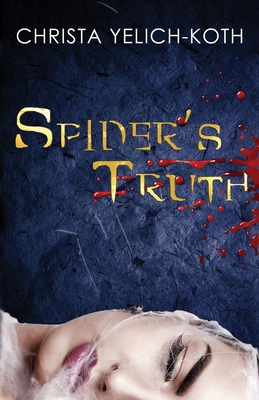 Spider's Truth 1733947507 Book Cover