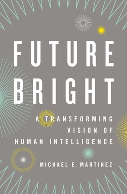 Future Bright: A Transforming Vision of Human I... B00RP59EC8 Book Cover