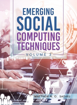 Emerging Social Computing Techniques: Volume 3 1665564180 Book Cover