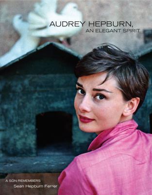 Audrey Hepburn, an Elegant Spirit: A Son Remembers 0671024787 Book Cover