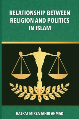 The Relationship between Religion & Politics in... 1848808895 Book Cover