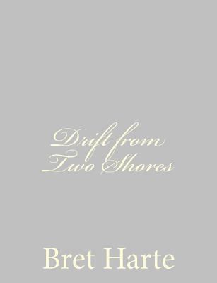Drift from Two Shores 1484091744 Book Cover