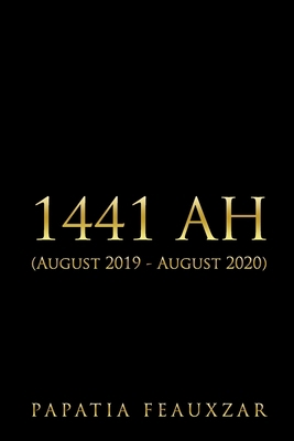 1441 Ah: (August 2019 - August 2020) 1947148230 Book Cover
