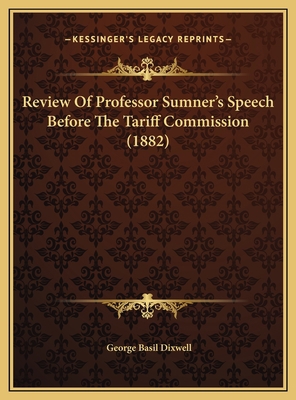 Review Of Professor Sumner's Speech Before The ... 1169639135 Book Cover