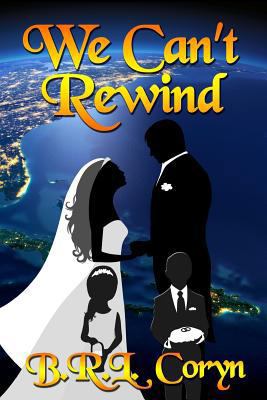 We Can't Rewind 1537141740 Book Cover