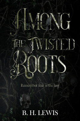 Among the Twisted Roots 1836716141 Book Cover