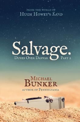 Dunes Over Danvar 2: Salvage. 1496022394 Book Cover