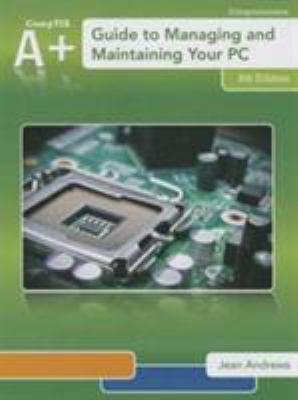 A+ Guide to Managing & Maintaining Your PC (Boo... 1285193164 Book Cover