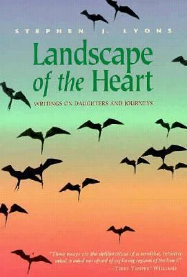 Landscape of the Heart: Writings on Daughters a... 0874221331 Book Cover