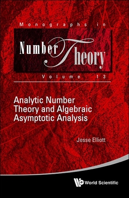 Analytic Number Theory and Algebraic Asymptotic... 9811280533 Book Cover