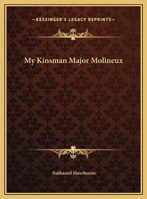 My Kinsman Major Molineux 1169529771 Book Cover