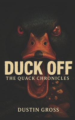 Duck Off: The Quack Chronicles B0F3DYMJ3C Book Cover